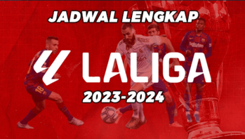 Jadwal lengkap La Liga 2023-2024